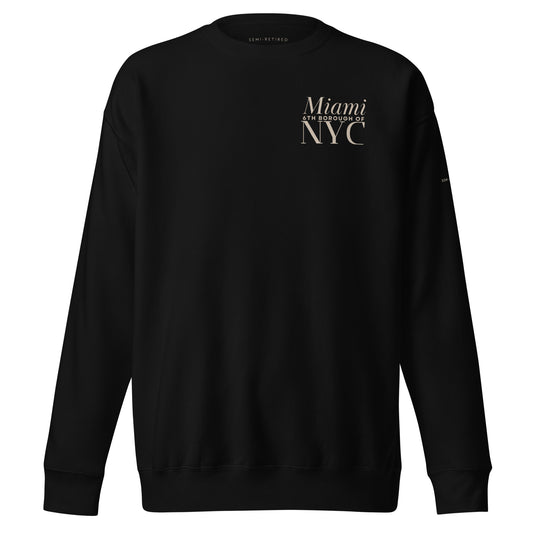 6th Borough Miami Premium Sweatshirt - Black
