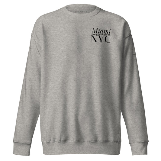 6th Borough Miami Premium Sweatshirt - Gray